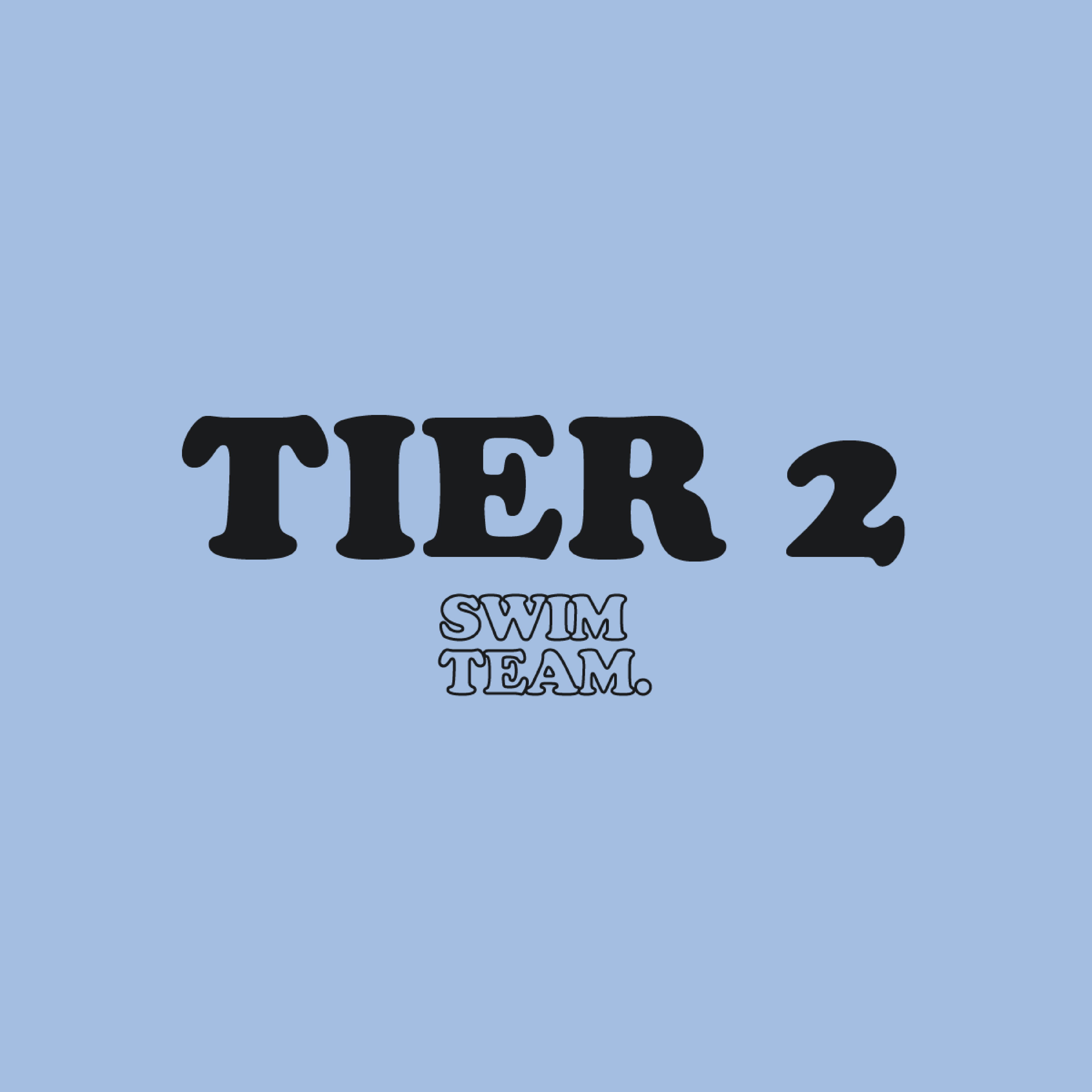 Swim Team - Tier 2